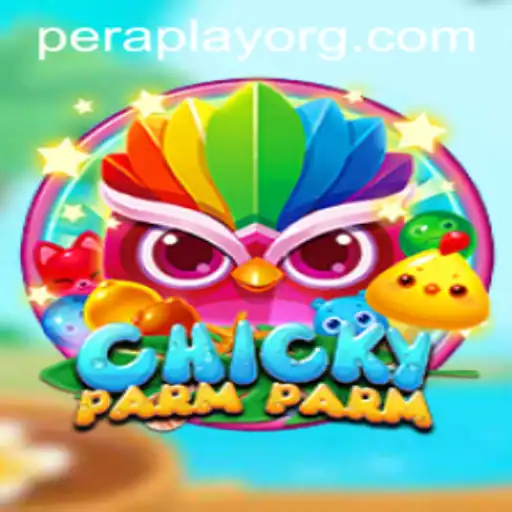 Discovering the Unique World of ChickyParmParm: A New Gaming Phenomenon with Peraplay