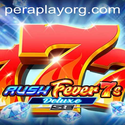 Exploring RushFever7sDeluxeSE: An Enthralling Gaming Experience with Peraplay